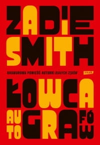ŁOWCA AUTOGRAFÓW ZADIE SMITH 