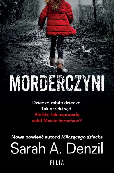 MORDERCZYNI SARAH A DENZIL DZIECKO ZABILO DZIECKO