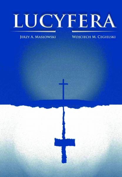 LUCYFERA JERZY A MASLOWSKI WOJCIECH M CEGIELSKI