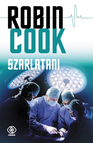 SZARLATANI ROBIN COOK SFALSZOWAL ZAPIS W KARCIE