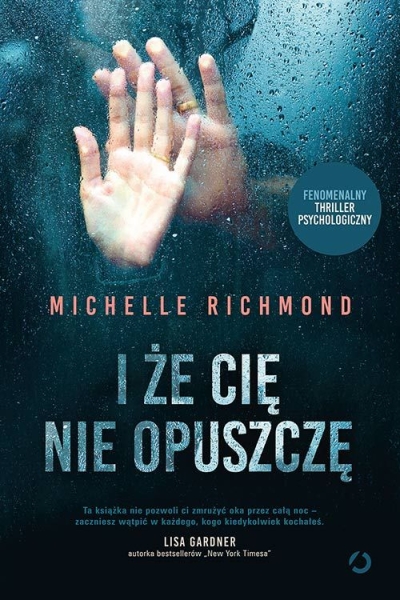 I ZE CIE NIE OPUSZCZE  MICHELLE RICHMOND