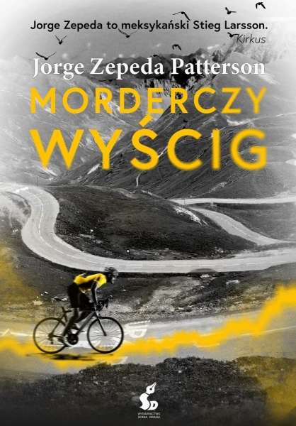MORDERCZY WYŚCIG JORGE ZEPEDA PATTERSON