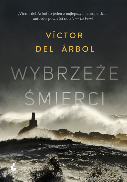 WYBRZEŻE ŚMIERCI VICTOR DEL ARBOL SŁAWA SUMIENIE