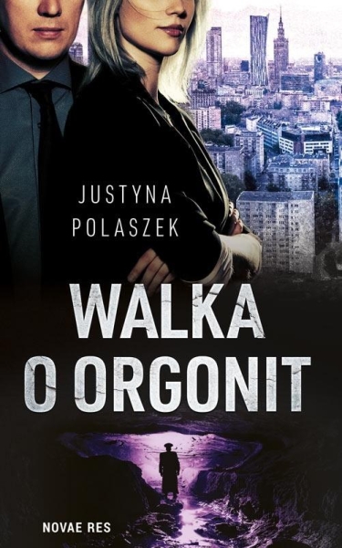 WALKA O ORGONIT JUSTYNA POLASZEK MANIPULACJA