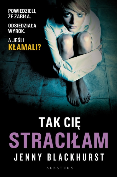 TAK CIĘ STRACIŁAM JENNY BLACKHURST