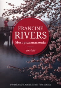 MOST PRZEZNACZENIA FRANCINE RIVERS 