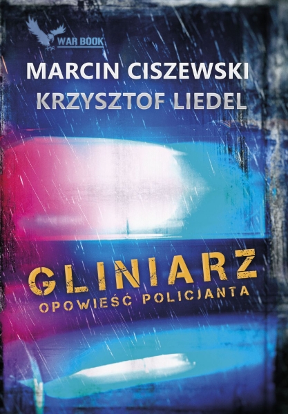 GLINIARZ OPOWIEŚĆ POLICJANTA CISZEWSKI LIEDEL