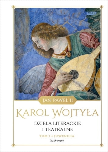 DZIELA LITERACKIE I TEATRALNE TOM 1 JUWENILIA WOJTYLA