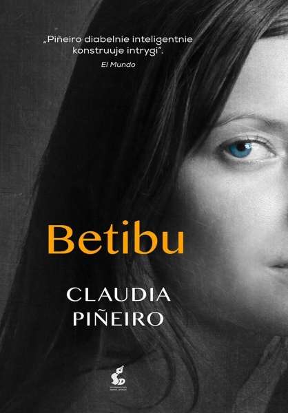 BETIBU CLAUDIA PINEIRO SKANDAL DOMYSLY KRYMINAL 