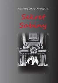 SEKRET SABINY KAZIMIERZ ZMORZYŃSKI 