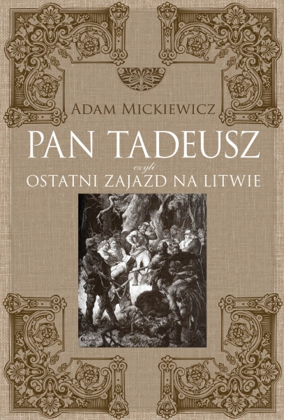 PAN TADEUSZ ADAM MICKIEWICZ EPOPEJA