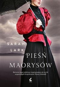 PIEŚŃ MAORYSÓW SARAH LARK WZGÓRZA