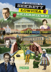 SEKRETY LOWICZA I SKIERNIEWIC JACEK PERZYNSKI
