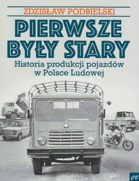 PIERWSZE BYŁY STARY ZDZISŁAW PODBIELSKI