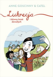 LUKRECJA I DZIWNY SWIAT DOROSLYCH ANNE GOSCINNY