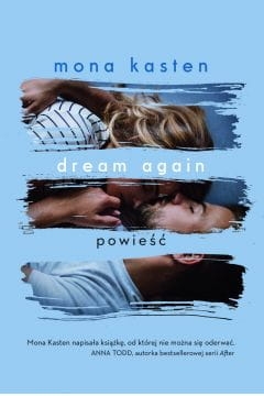 DREAM AGAIN MONA KASTEN
