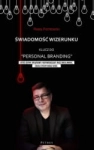 SWIADOMOSC WIZERUNKU PAWEL PIOTROWSKI