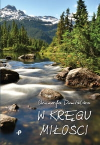 W KRĘGU MIŁOŚCI GENOWEFA DOMŻALSKA 