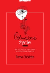 ODWAZNE ZYCIE JAK BYC NIEUSTRASZONYM CHORDON