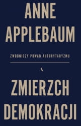 ZMIERZCH DEMOKRACJI ZWODNICZY POWAB APPLEBAUM