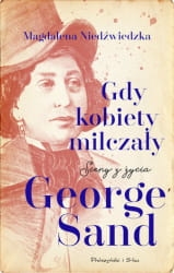 GDY KOBIETY MILCZALY SCENY Z ZYCIA NIEDZWIEDZKA