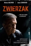 ZWIERZAK SPOWIEDZ POLICYJNEGO PRZYKRYWKOWCA MATEUSZ BACZYŃSKI POLSKA 