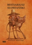 BESTIARIUSZ SLOWIANSKI RZECZ O SKRZATACH ZYCH
