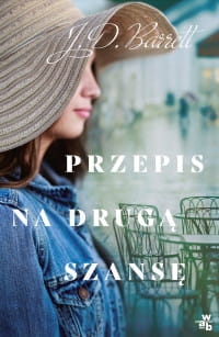 PRZEPIS NA DRUGĄ SZANSĘ J. D. BARRETT 