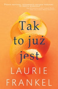 TAK TO JUJŻ JEST LAURIE FRANKEL 