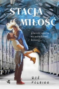 STACJA MIŁOŚĆ ZOE FOLBIGG 