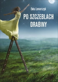 PO SZCZEBLACH DRABINY EWA LENARCZYK 
