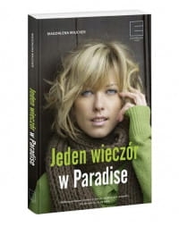 JEDEN WIECZÓR W PARADISE MAGDALENA MAJCHER 