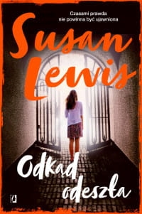 ODKĄD ODESZŁA SUSAN LEWIS 