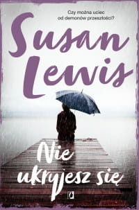 NIE UKRYJESZ SIĘ SUSAN LEWIS 