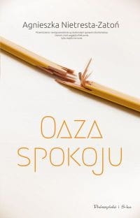 OAZA SPOKOJU AGNIESZKA ZATOŃ 