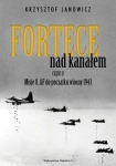 FORTECE NAD KANAŁEM CZĘŚĆ II KRZYSZTOF JANOWICZ