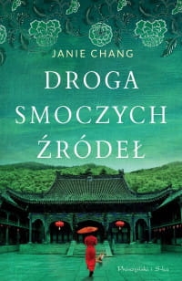 DROGA SMOCZYCH ŹRÓDEŁ JANIE CHANG 