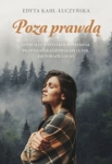POZA PRAWDĄ EDYTA KAHL 