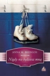 NIGDY NIE BĘDZIESZ MNĄ ANNA M. BERNGOS 