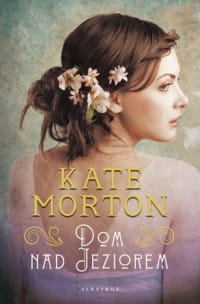 DOM NAD JEZIOREM KATE MORTON 