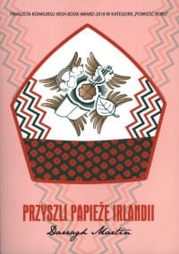 PRZYSZLI PAPIEŻE IRLANDII DARRAGH MARTIN 