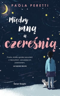 MIĘDZY MNĄ A CZEREŚNIĄ PAOLA PERETTI 