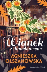 WIANEK Z DMUCHAWCÓW AGNIESZKA OLSZANOWSKA 