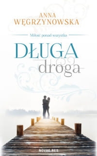 DŁUGA DROGA ANNA WĘGRZYNOWSKA