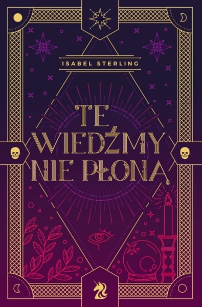 TE WIEDŹMY NIE PŁONĄ ISABEL STERLING