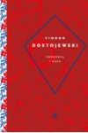 ZBRODNIA I KARA FIODOR DOSTOJEWSKI 