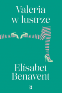 VALERIA W LUSTRZE CYKL VALERIA TOM 2 E. BENAVENT 