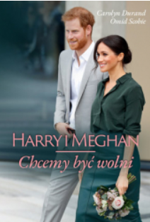 HARRY I MEGAN CHCEMY BYĆ WOLNI OMID SCOBIE 
