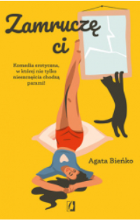 ZAMRUCZĘ CI AGATA BIEŃKO 