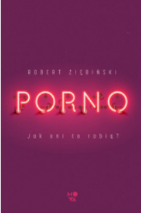 PORNO JAK ONI TO ROBIĄ ROBERT ZIĘBIŃSKI 